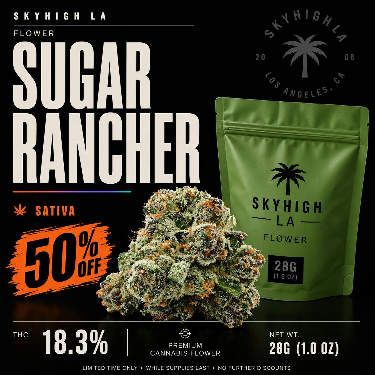 SkyHigh LA Flower | Sugar Rancher *NO DISCOUNTS*