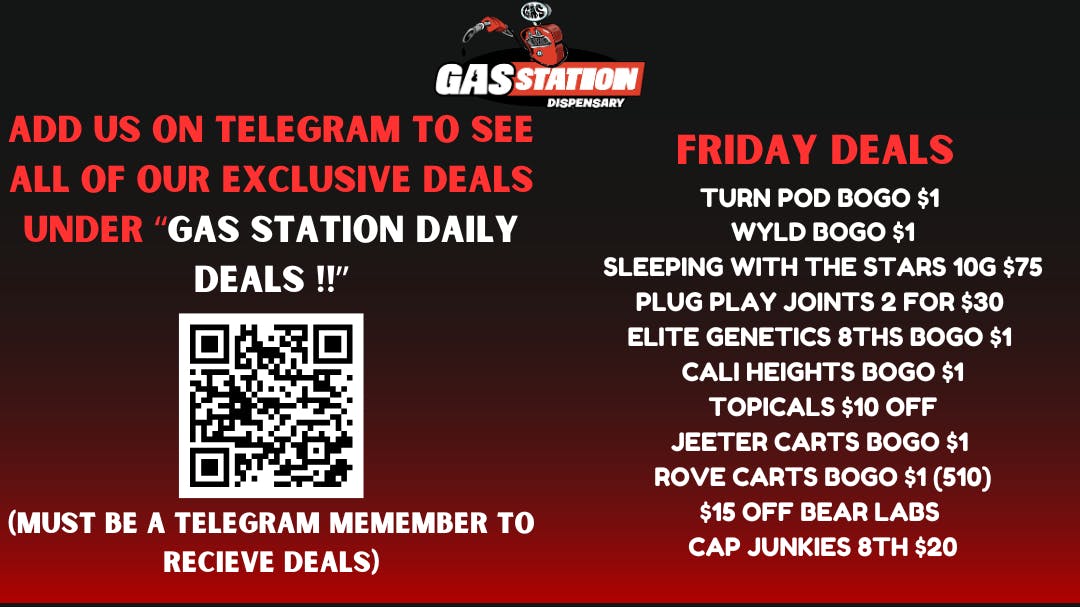 FRIDAY DAILY DEALS!! at Gas Station Dispensary Weedmaps