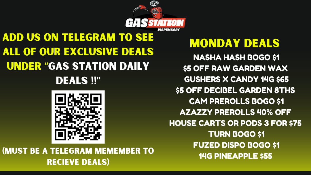MONDAY DEALS!!! at Gas Station Dispensary Weedmaps