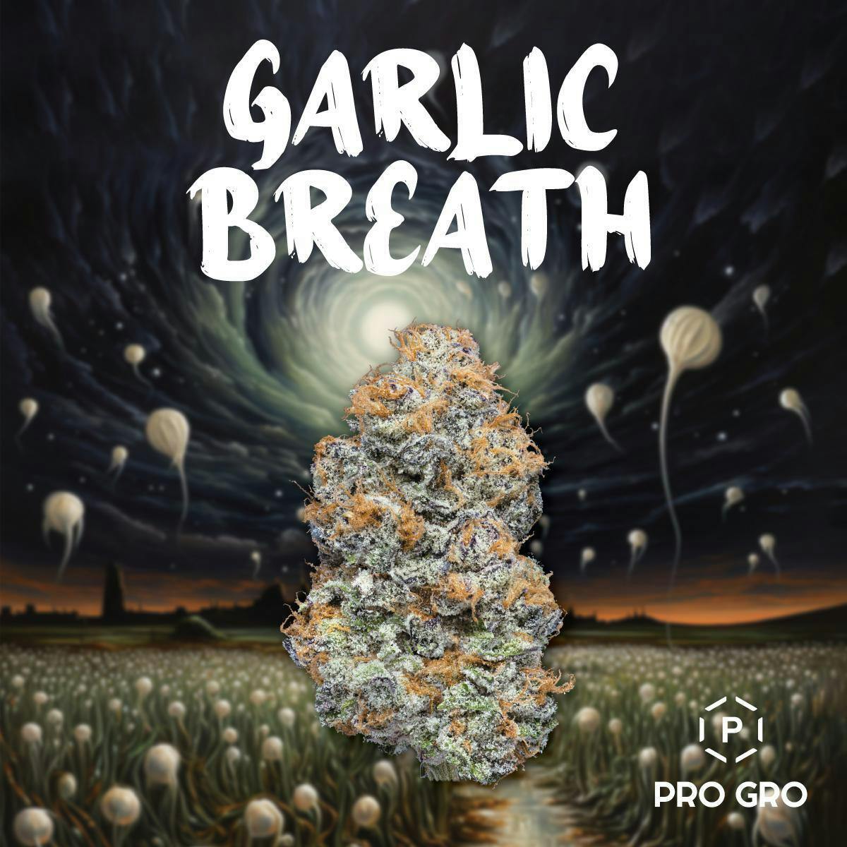 Garlic Breath | Pro Gro