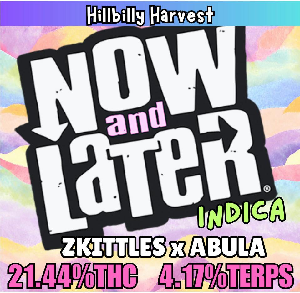 HILLBILLY HARVEST - NOW N LATER 28G