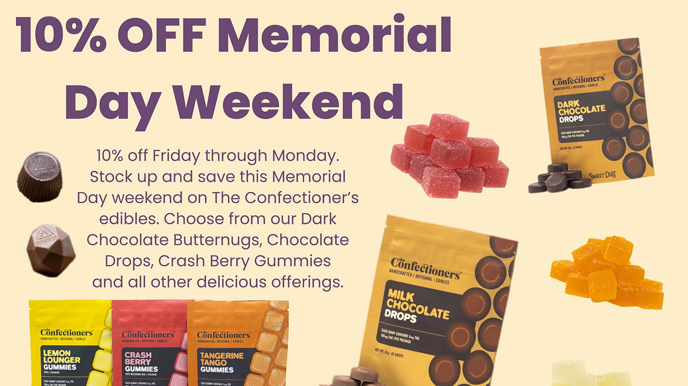 10% OFF Memorial Day Weekend at Sweet Dirt - Recreational Cannabis ...