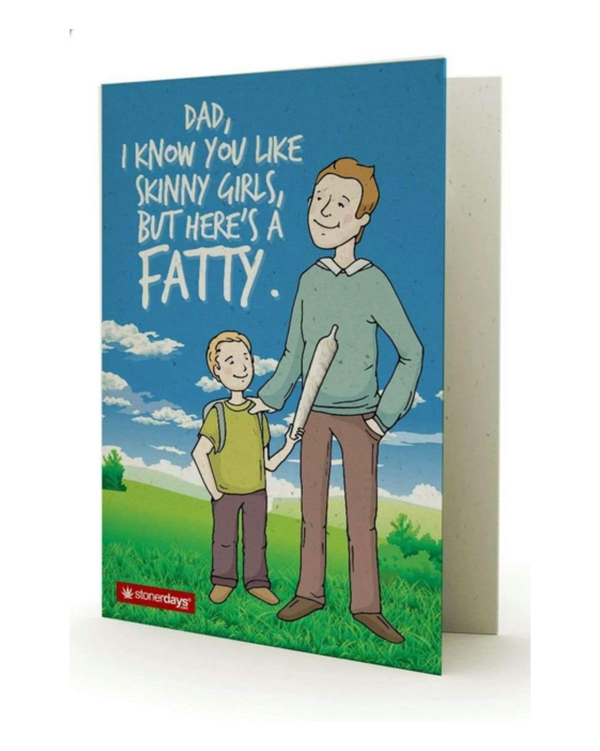 Dad Likes Skinny Girls Greeting Card at Healing Harvest Dispensary