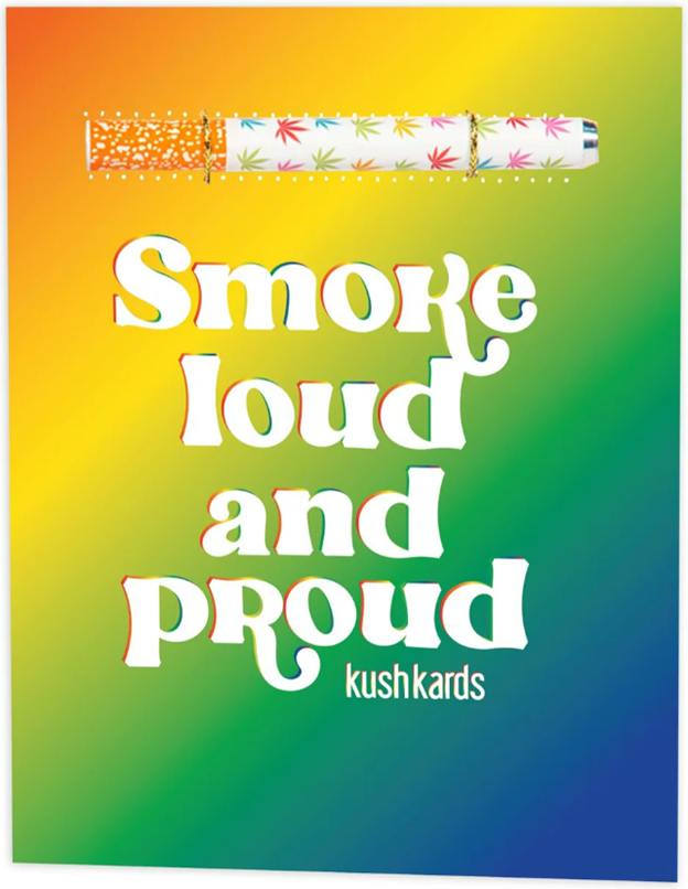 Loud and Proud Pride - One Hitter Greeting Cards - KushKards at Healing Harvest Dispensary