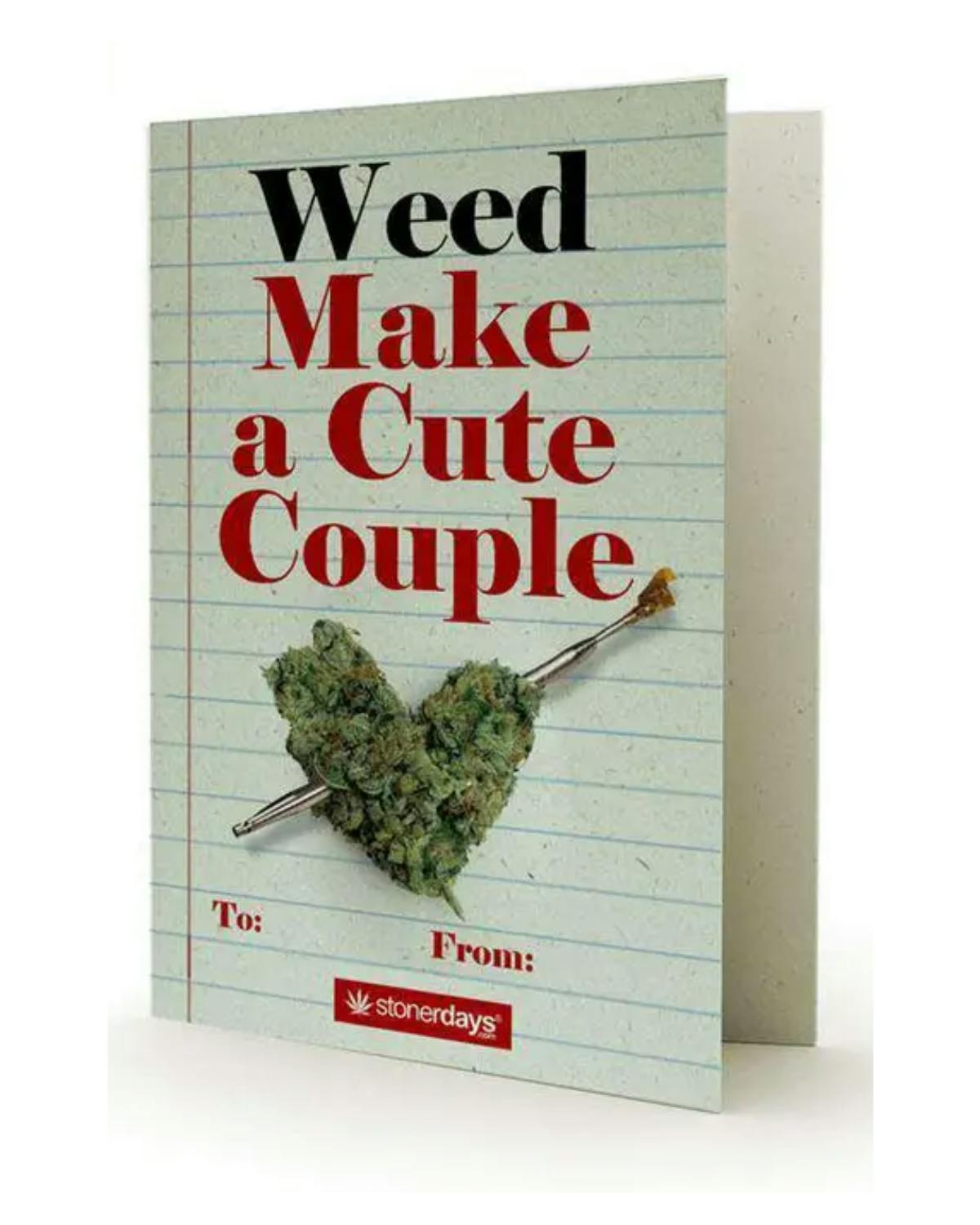 Weed Make A Cute Couple Greeting Card at Healing Harvest Dispensary