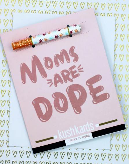 Moms Are Dope - One Hitter Greeting Cards - KushKards at Healing Harvest Dispensary