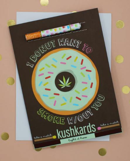 I Donut Want To Smoke Without You - One Hitter Greeting Cards - KushKards at Healing Harvest Dispensary