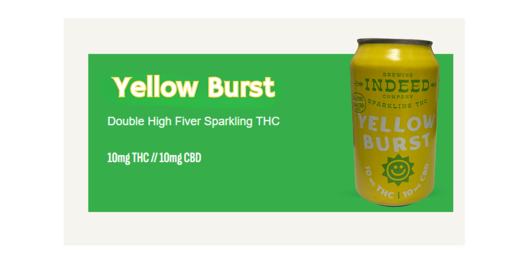 Yellow Burst 10mg THC+10mg CBD- Indeed Group at Healing Harvest Dispensary