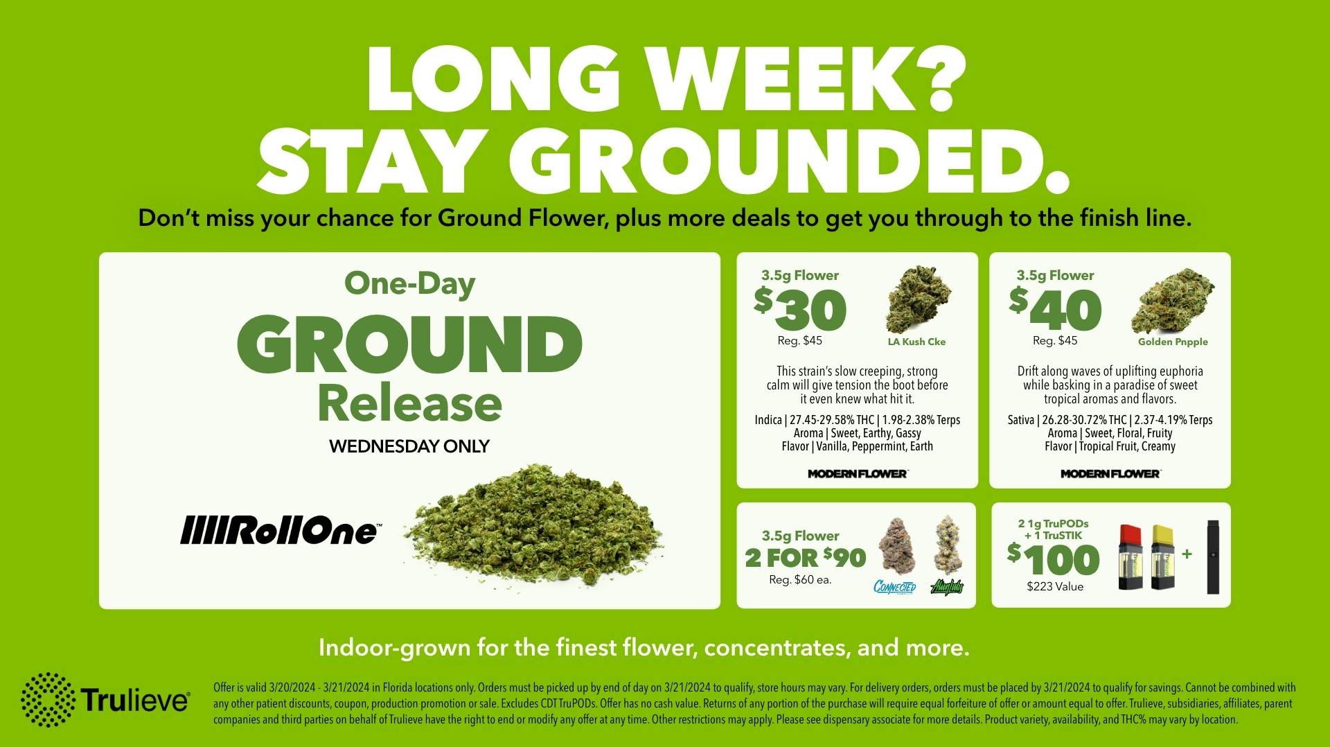 🌿 Today Only: RO Ground Flower! at Trulieve - Orlando Millenia | Weedmaps