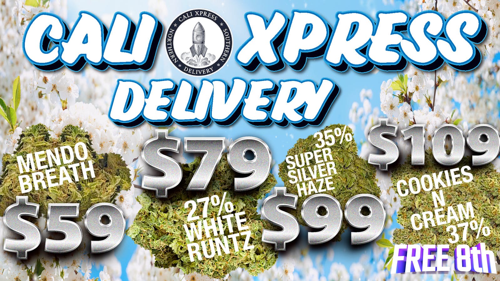 LOWEST PRICES! FREE 8th w/ OZ! at Cali Xpress Weedmaps