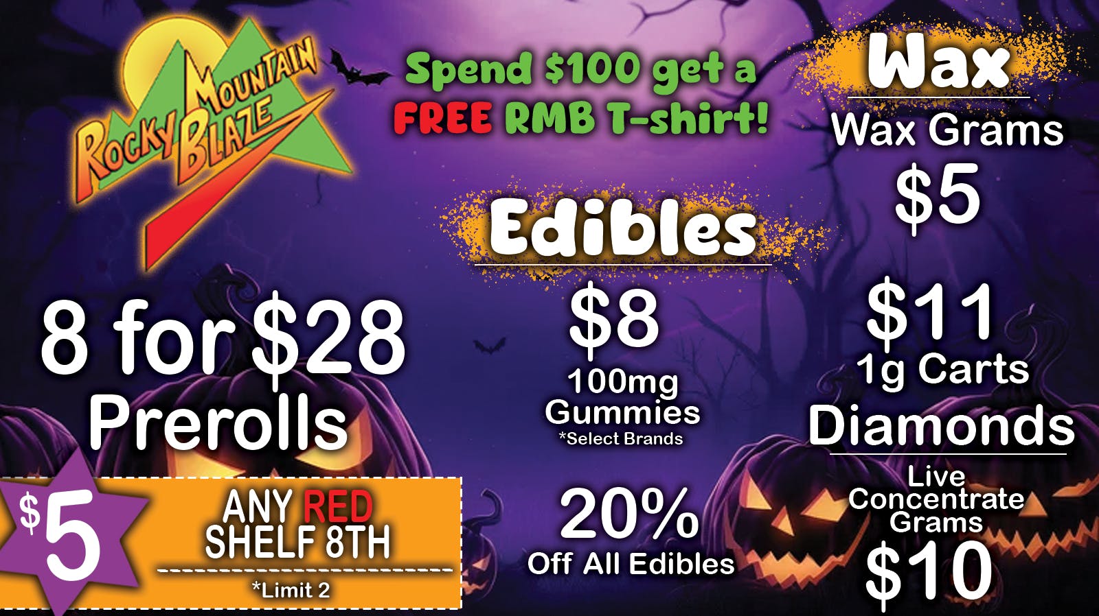 5 Eighths, 20off Edibles &more at Rocky Mountain Blaze Recreational Weedmaps