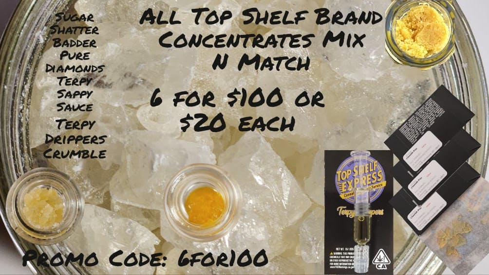 TopShelf Concentrates 6 for 100 at TOP SHELF EXPRESS EXCISE TAXES