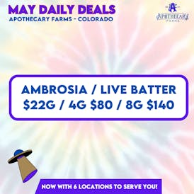 *May Daily Deals* Ambrosia/Live Batter 1g $22 4/$80, 8/$140