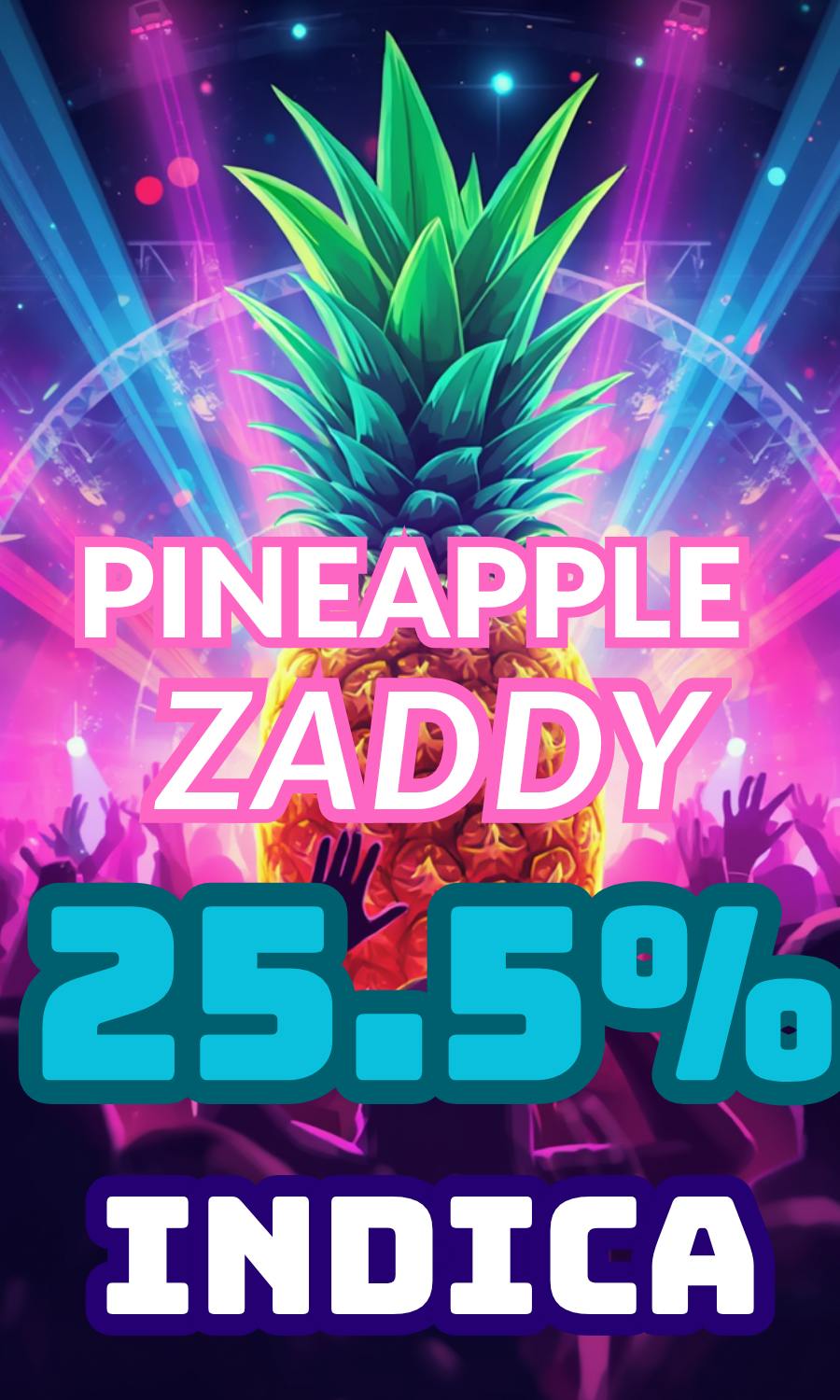 Pineapple Zaddy| Deli Flower| Green Fuego