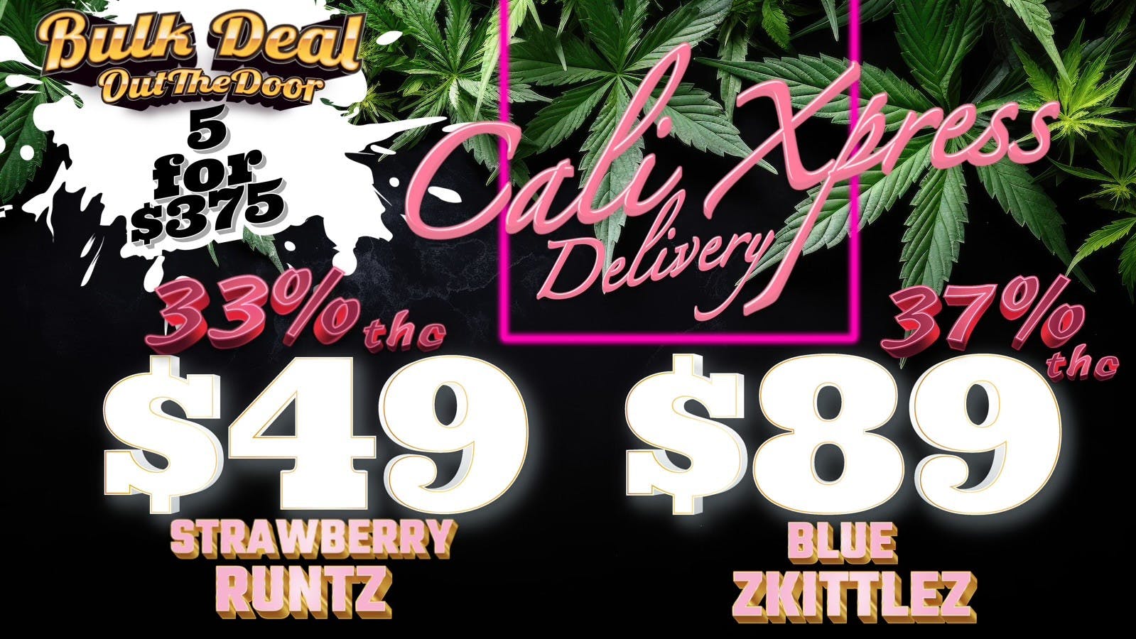 Low Priced and High THC Ozs at Cali Xpress Weedmaps