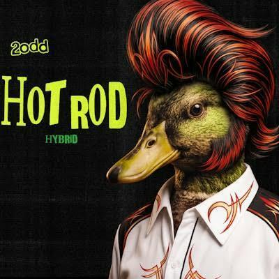 2ODD | Buds | Hot Rod