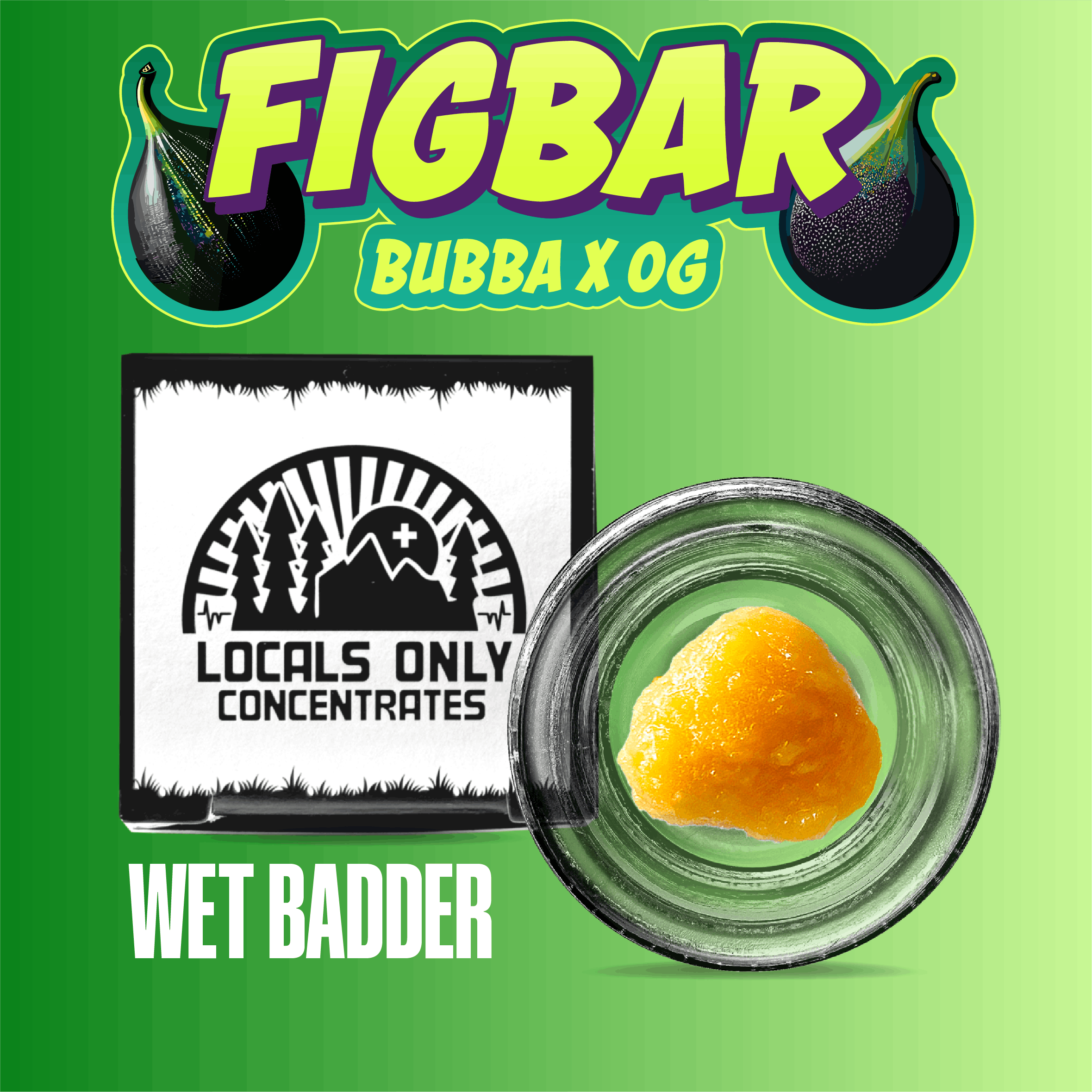 FIG BAR | WET BADDER - 1 g