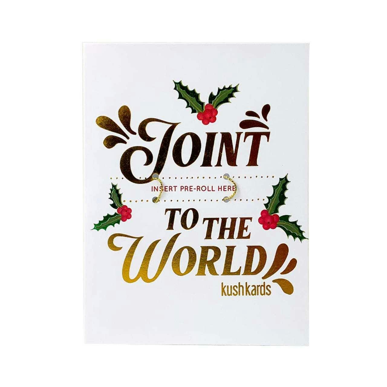 KushKards Pre-Roll Greeting Card - Joint to the World - Card
