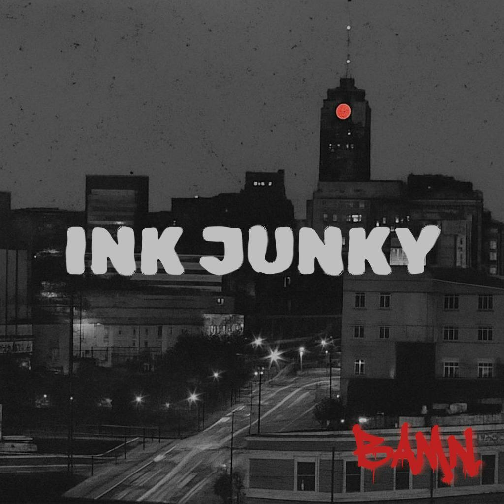 BAMN Ink Junky
