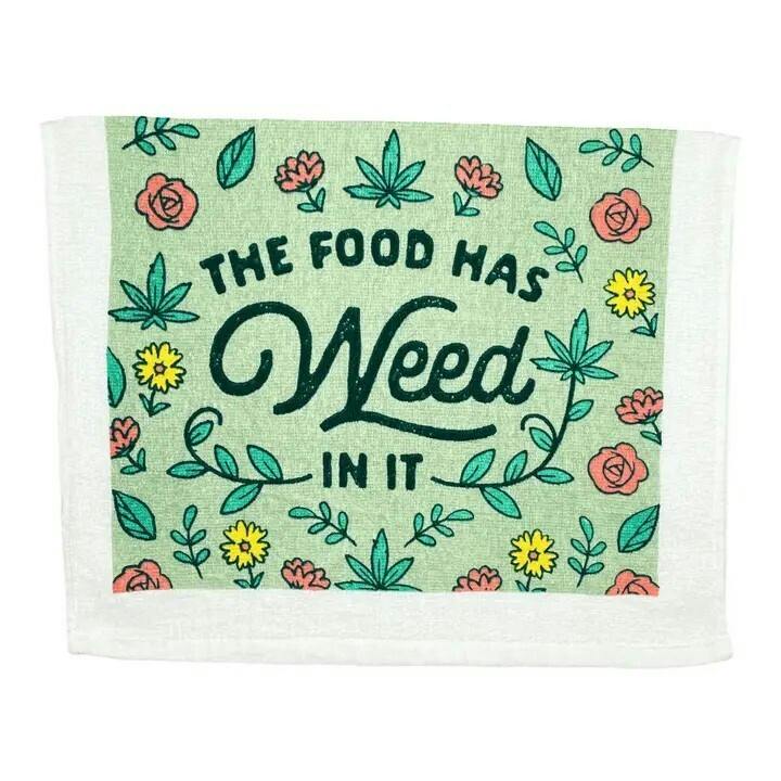 Kitchen Towel | "The Food has Weed in it"
