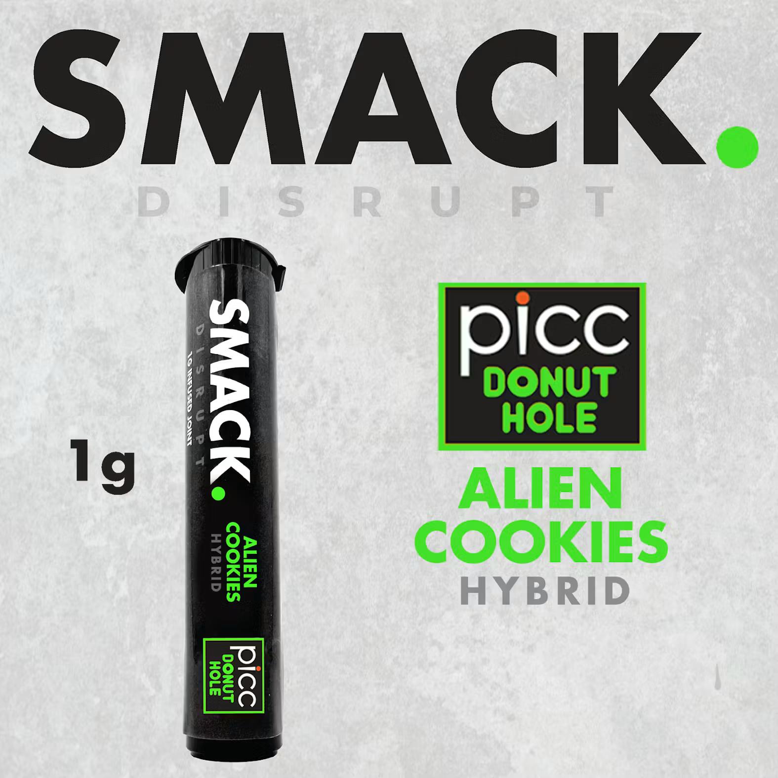 Picc | Smack. | Alien Cookies | 1g | Infused Pre-roll - 1 g at Carry-On Cannabis