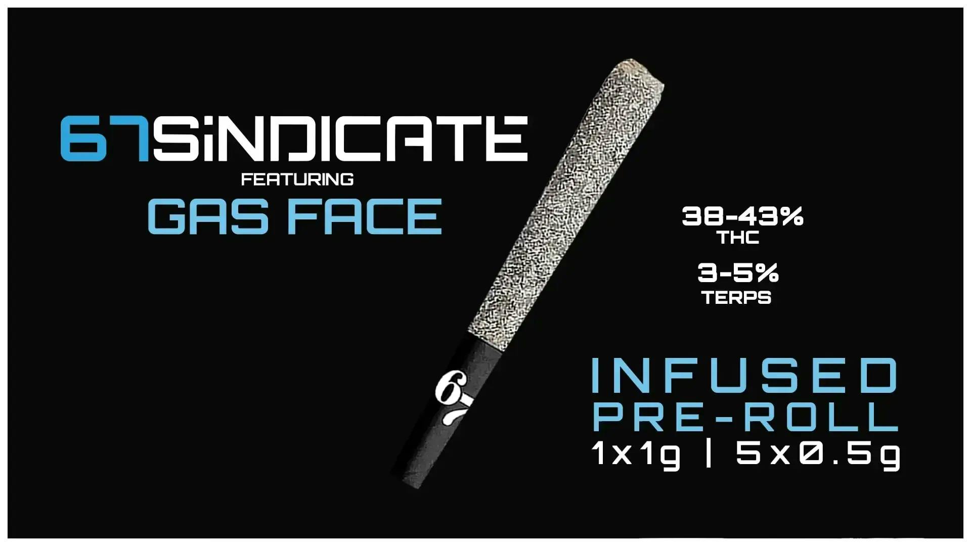 Sixty Seven Sins - 67 Sindicate Infused Pre-Roll (Gas Face) 1x1g