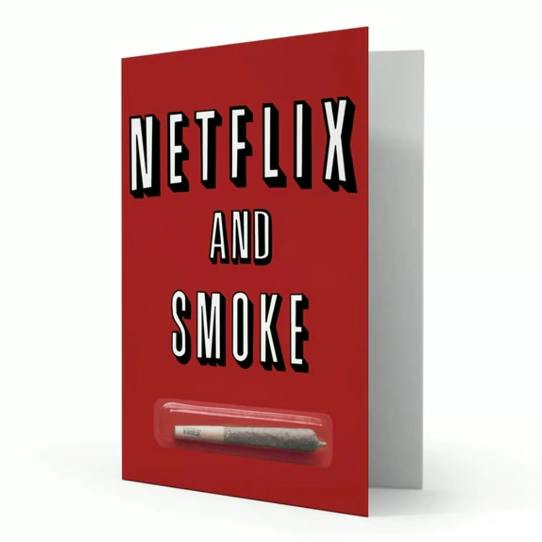 Stoner Greeting Cards Netflix And Smoke