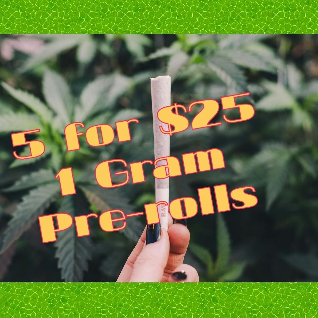 5 1g Preroll For $25