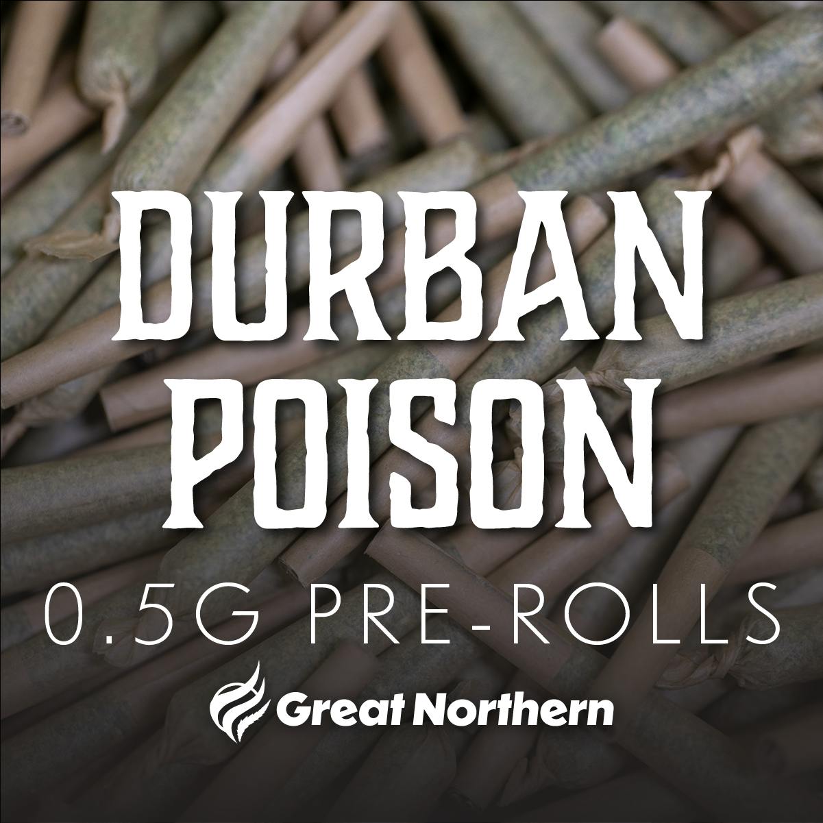 GNC Durban Poison 0.5g Pre-Roll