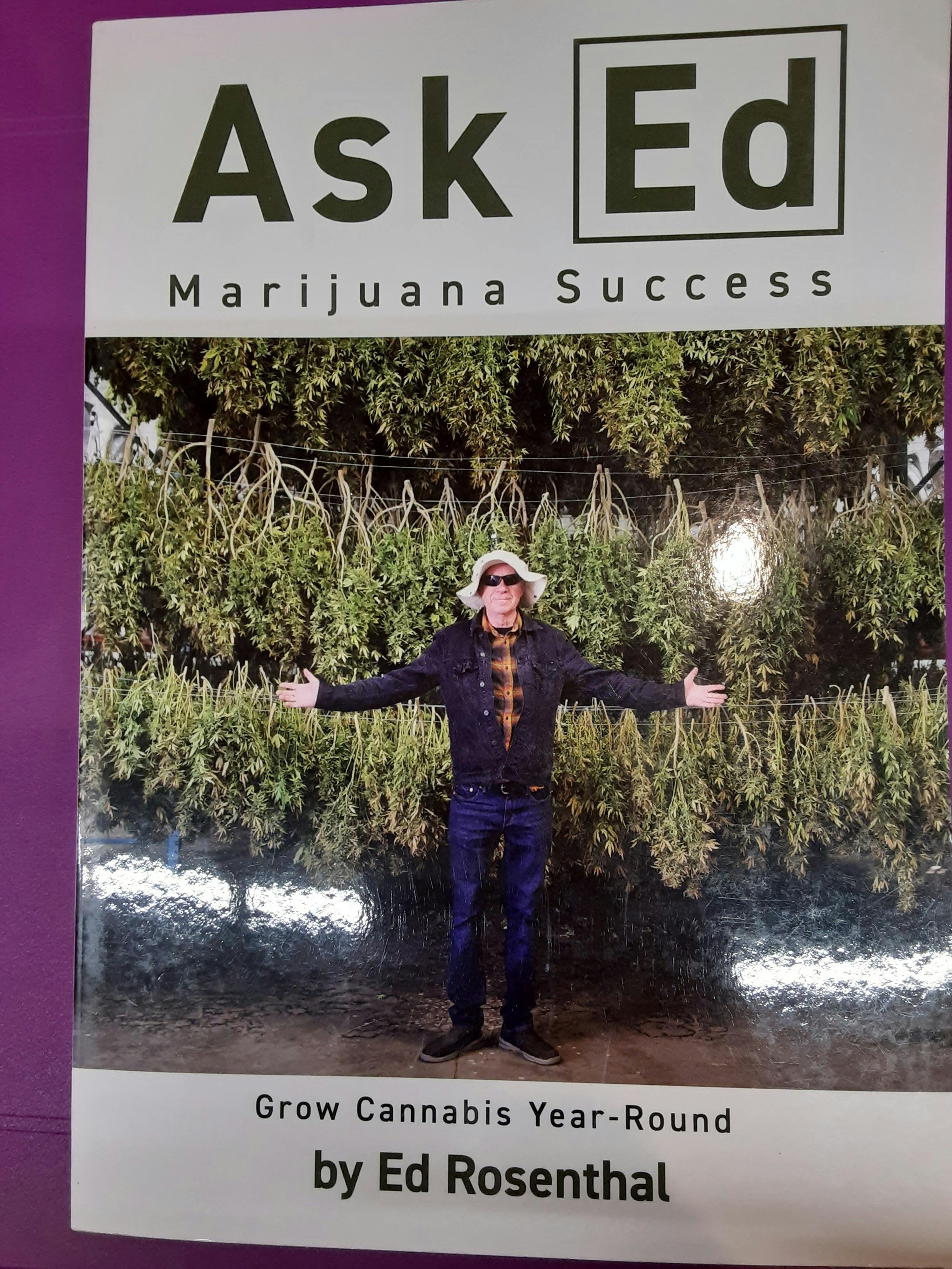 Ask Ed By Ed Rosenthal
