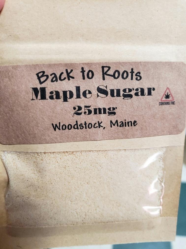 Back To Roots Farm Maple Sugar 25mg THC at Boyman Acres Cannabis Farm and Medical Marijuana