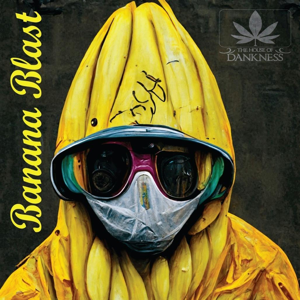Banana Blast by House Of Dankness