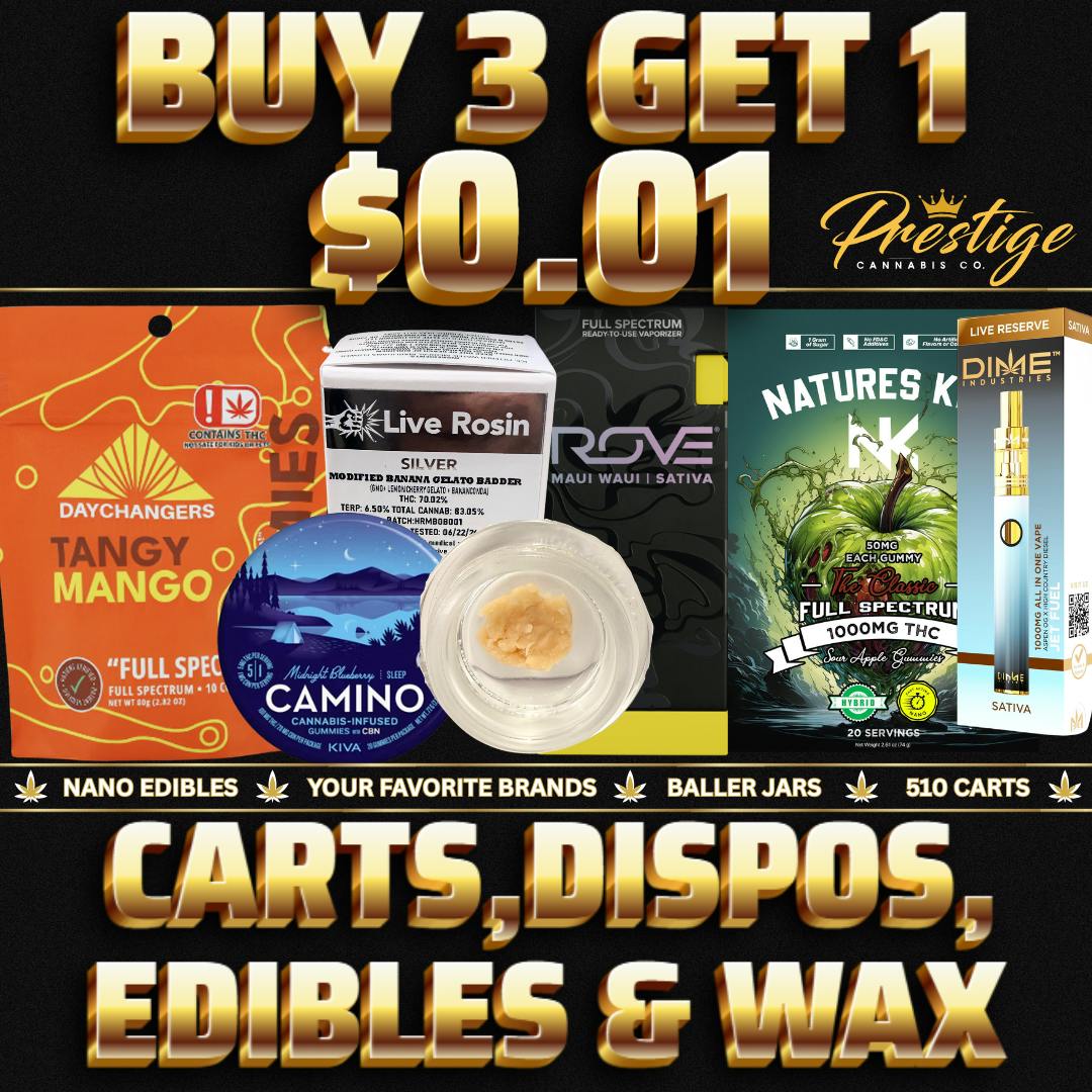 HAPPY WEDNESDAY , BUY 3 GET 1 $0.01 CARTS, DISPOS, EDIBLES & WAX!