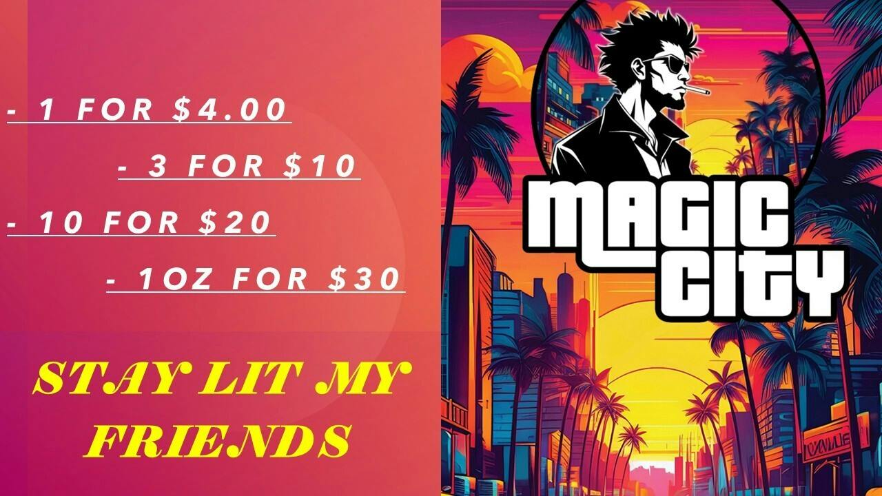 MAGIC CITY - PREROLLS - SOLD HERE ONLY!!