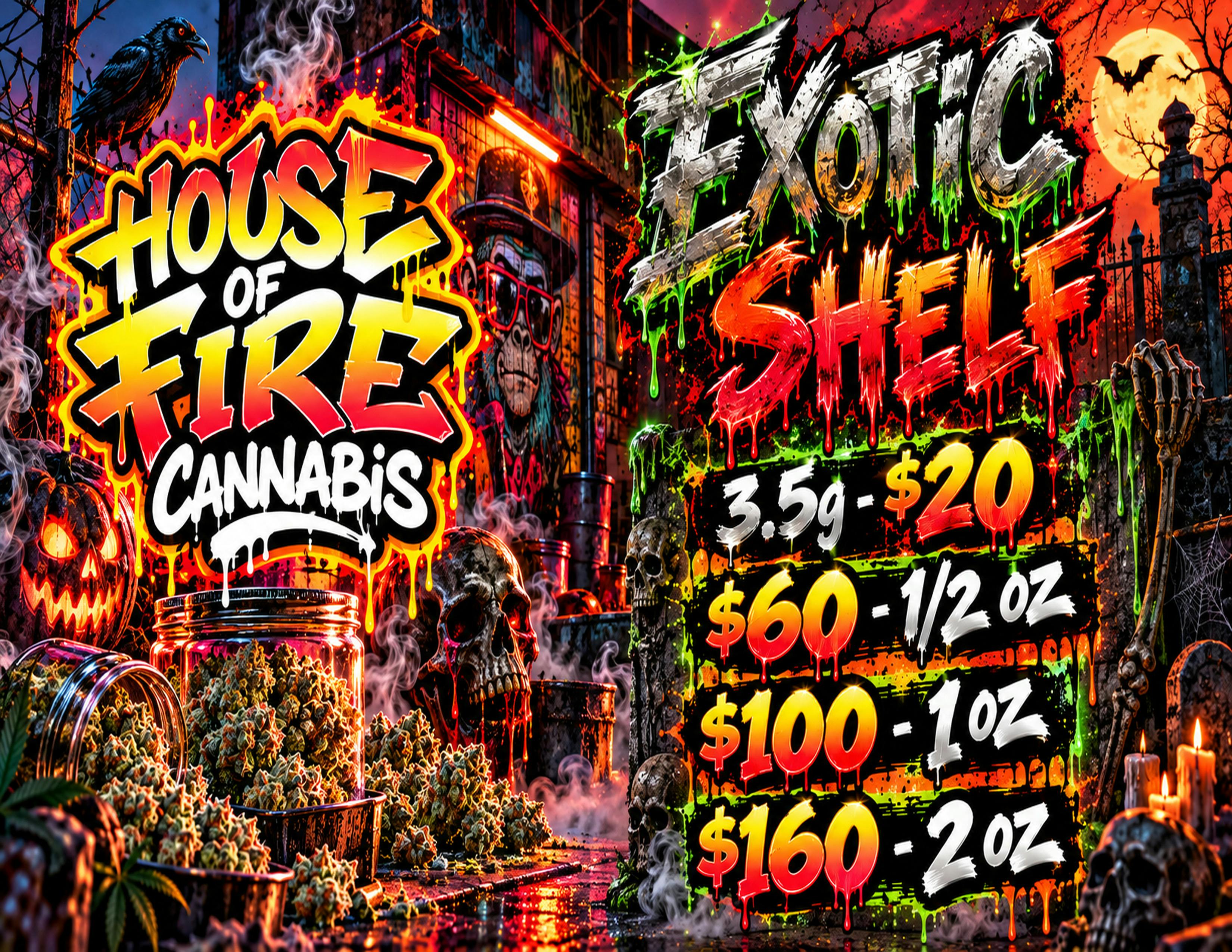 HOUSE OF FIRE - EXOTICS - EXCLUSIVELY AT H.O.F.