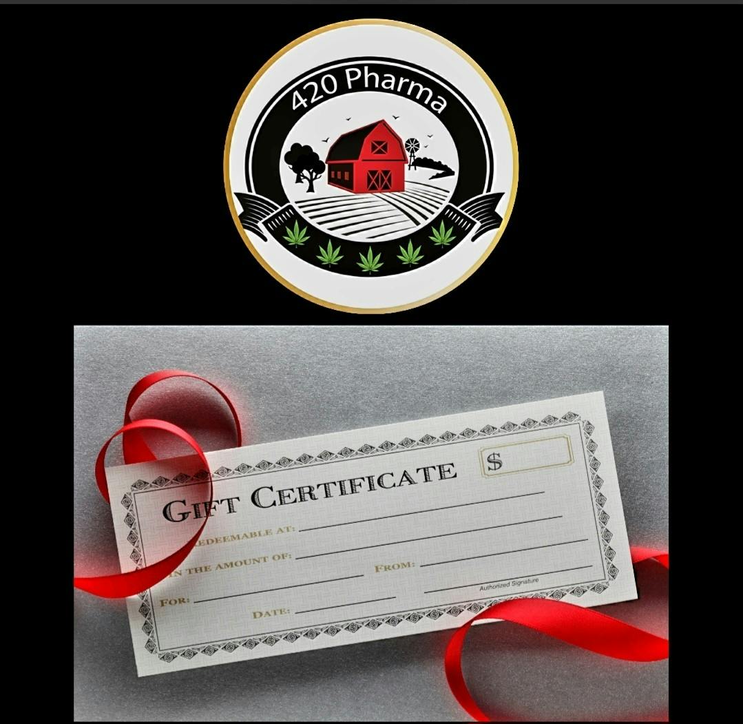 Gift Certificates are available! at 420 Pharma