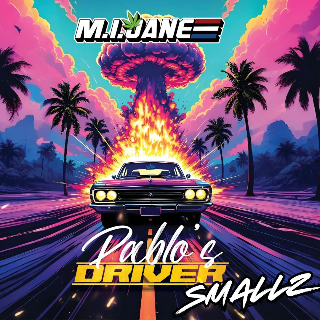 Mi Jane - Smalls - Pablo's Driver