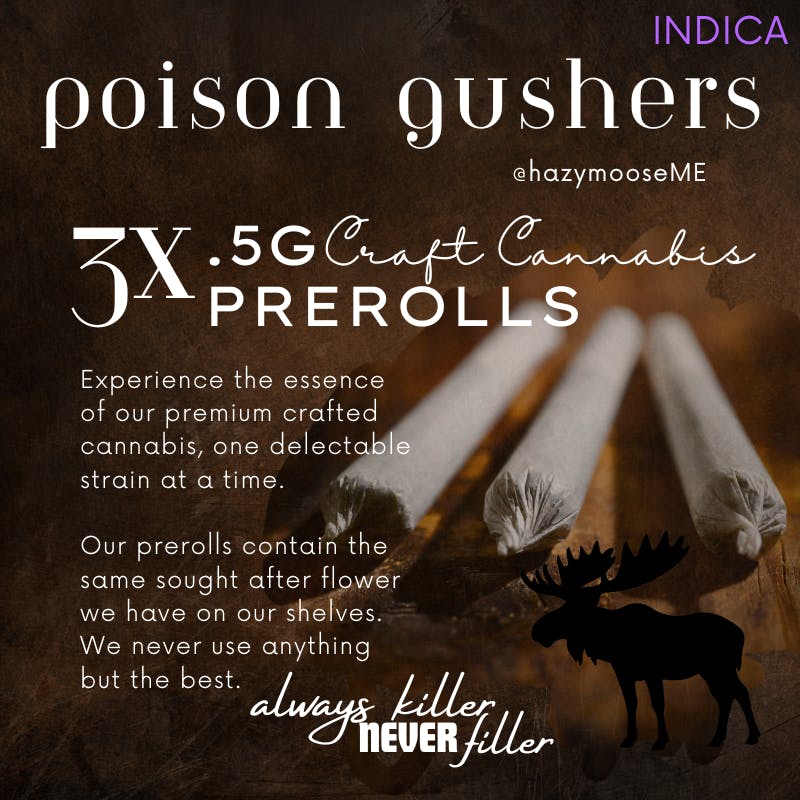 Hazy Moose | .5g Pre Rolls - 3pk | Poison Gushers