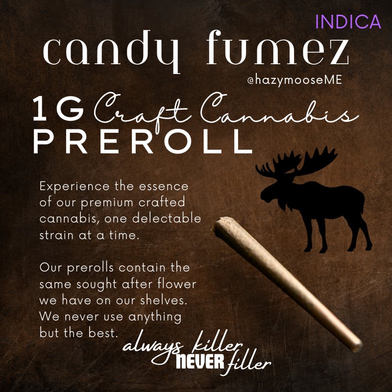 Hazy Moose | 1g Pre Roll | Candy Fumez