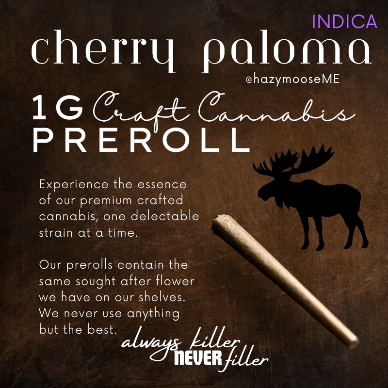 Hazy Moose | 1g Pre Roll | Cherry Paloma