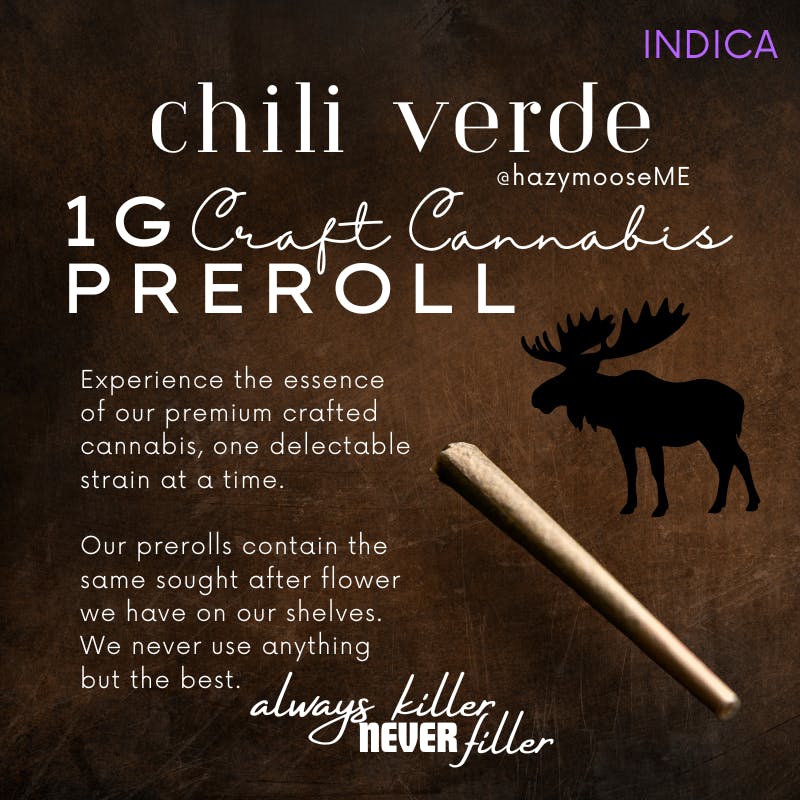 Hazy Moose | 1g Pre Roll | Chili Verde