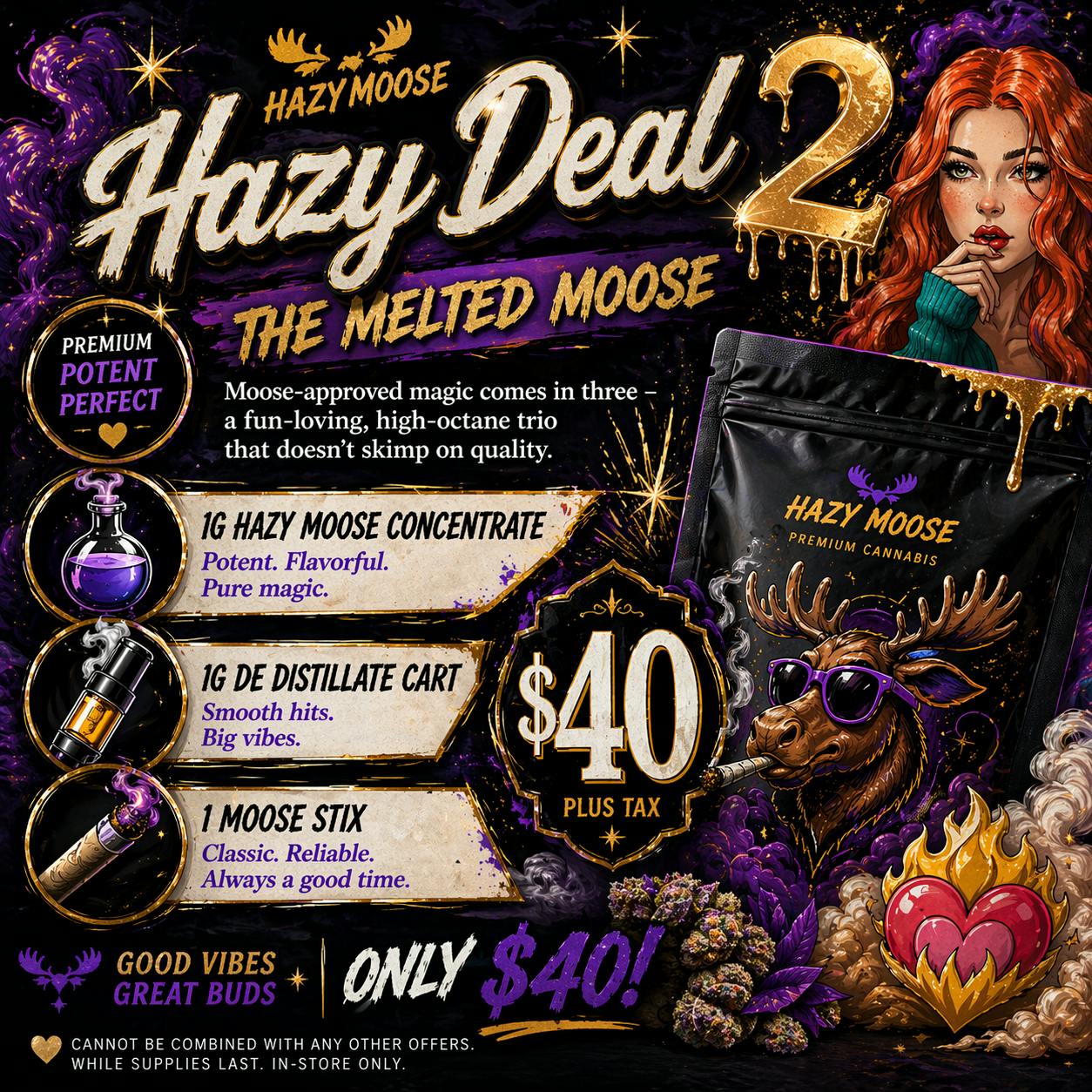 Hazy’s Happy Deal #2 • Sativa | The Melted Moose