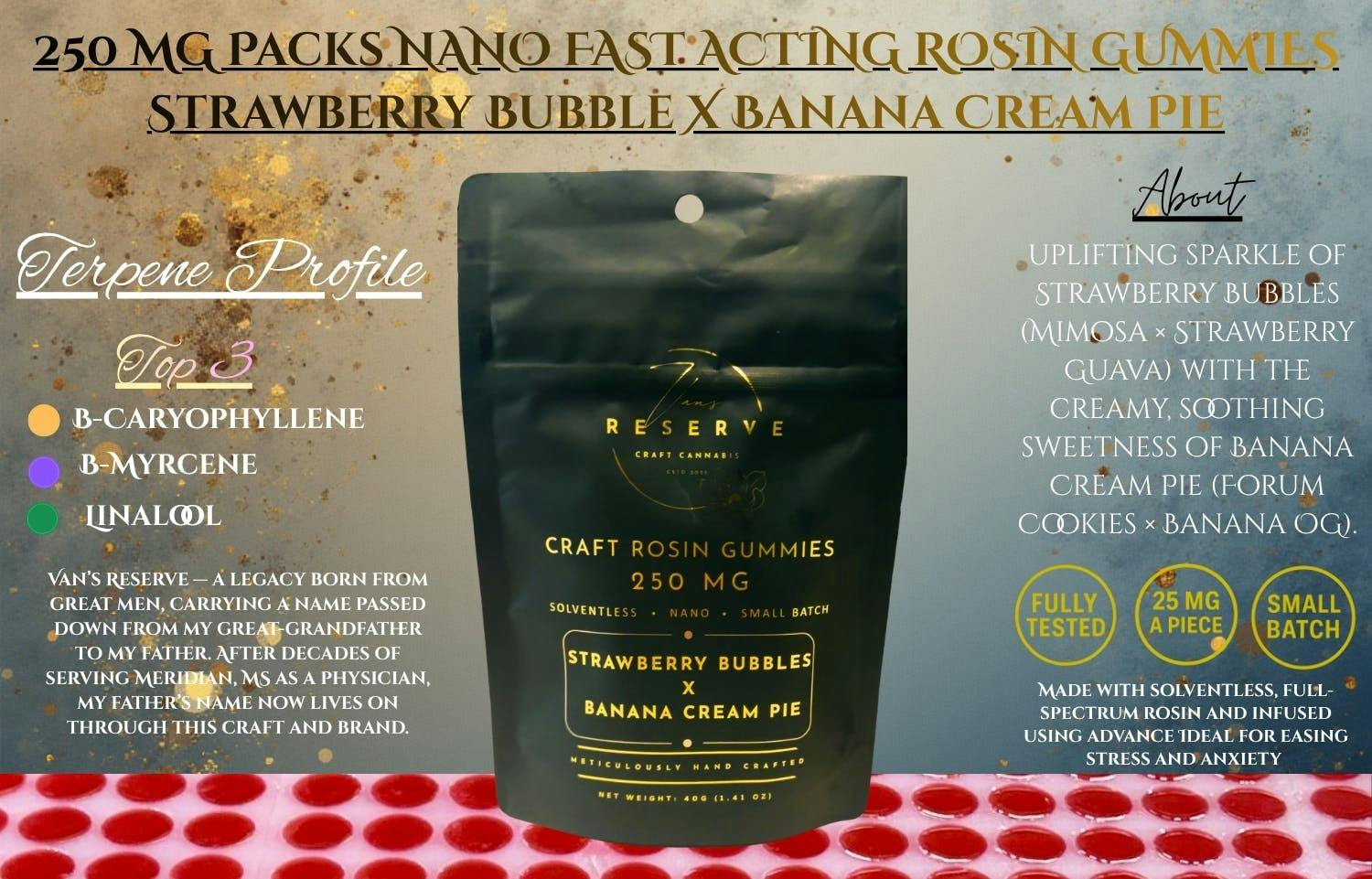 Rosin Fast Acting Gummies - Strawberry Bubbles x Banana Cream Pie by Vans Reserve Craft Cannabis Co