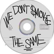 WE DONT SMOKE THE SAME - King Louis OG 14G