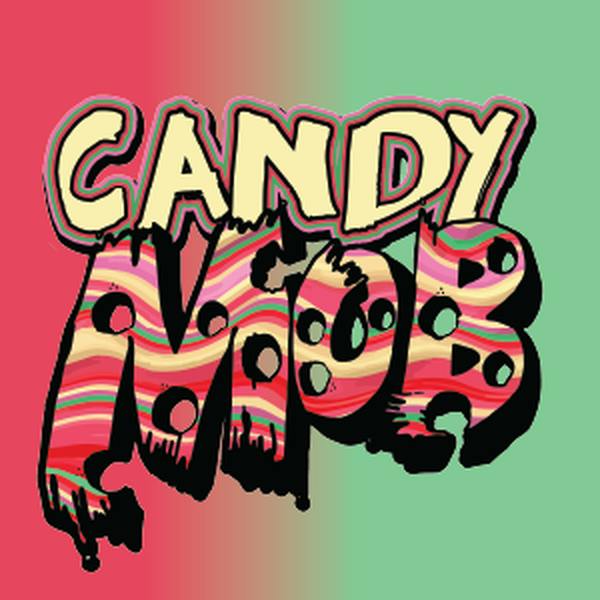 CANDY MOB by ALTVM