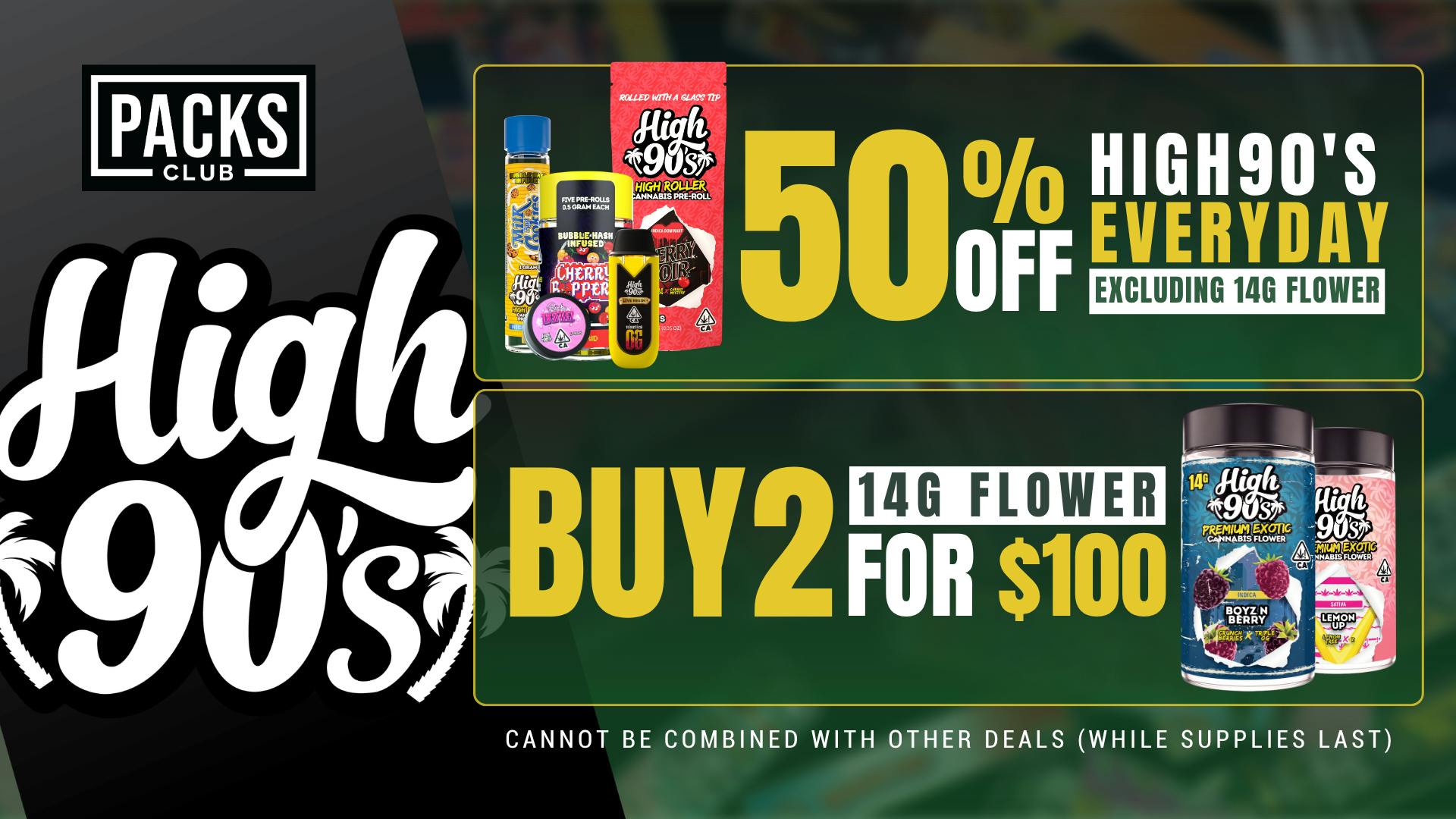 HIGH 90'S EVERYDAY DEALS at PACKS Weed Dispensary San Gabriel