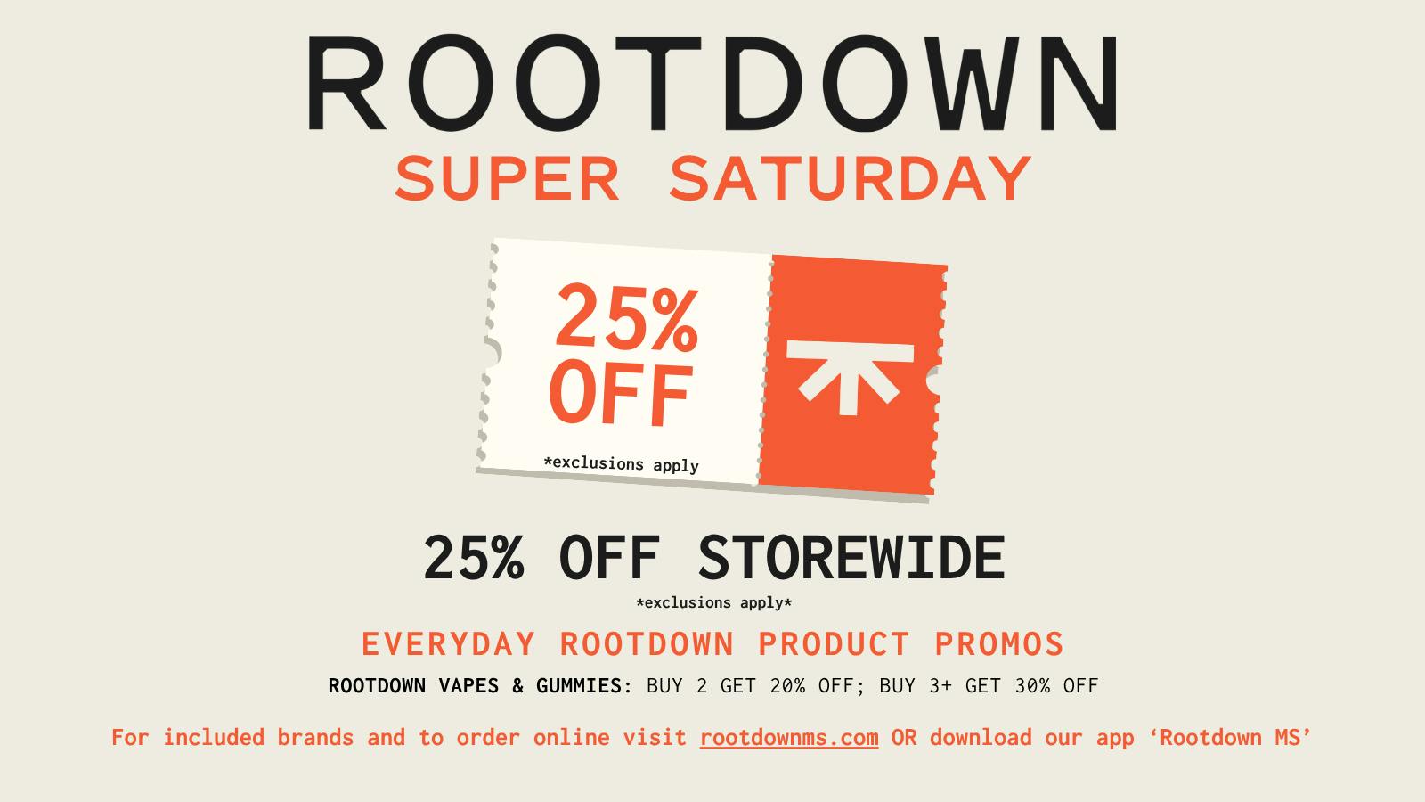 25% OFF Storewide (with exclusions) at Rootdown - Grenada | Weedmaps