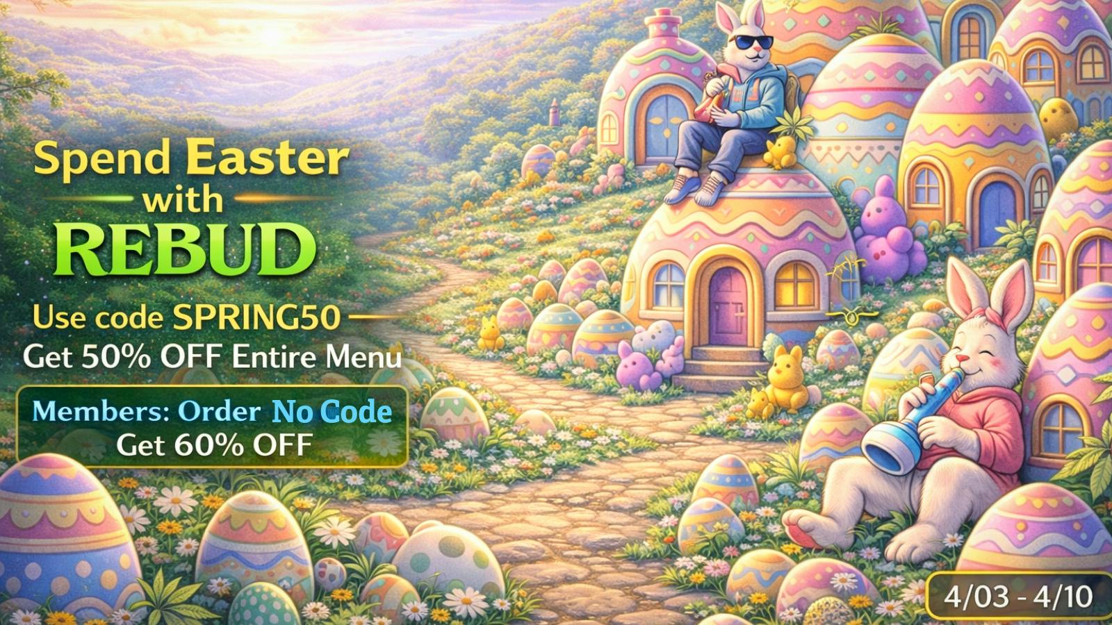 REBUD Easter Sale at Rebud | Weedmaps
