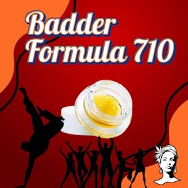 Badder Formula 710