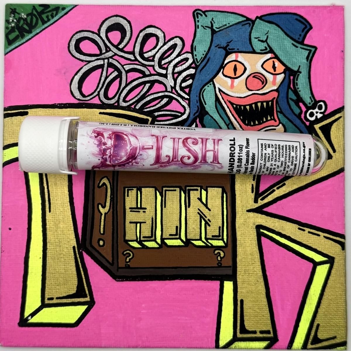 VORTEX INFUSED HANDROLL: D-lish - Hole
